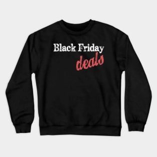 Black friday deals Crewneck Sweatshirt